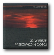 33 wiersze przeciwko nicości