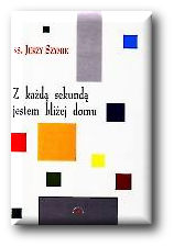 Z każdą sekundą jestem bliżej domu