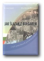 Jak Ślązak z Bułgarem